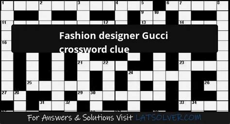 gucci texas designer|designer gucci crossword clue.